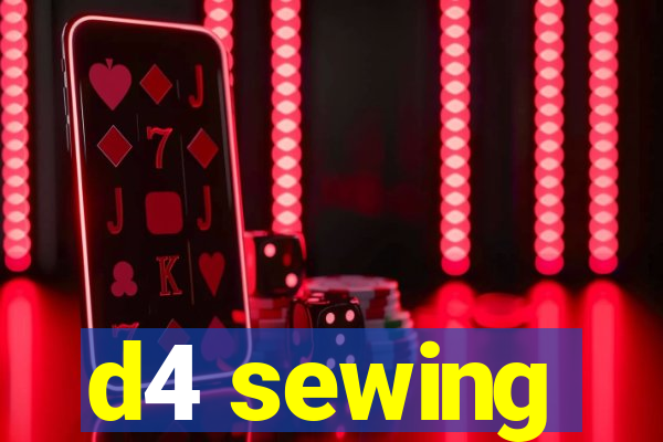 d4 sewing